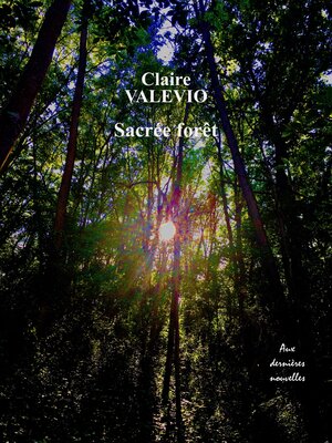 cover image of Sacrée forêt